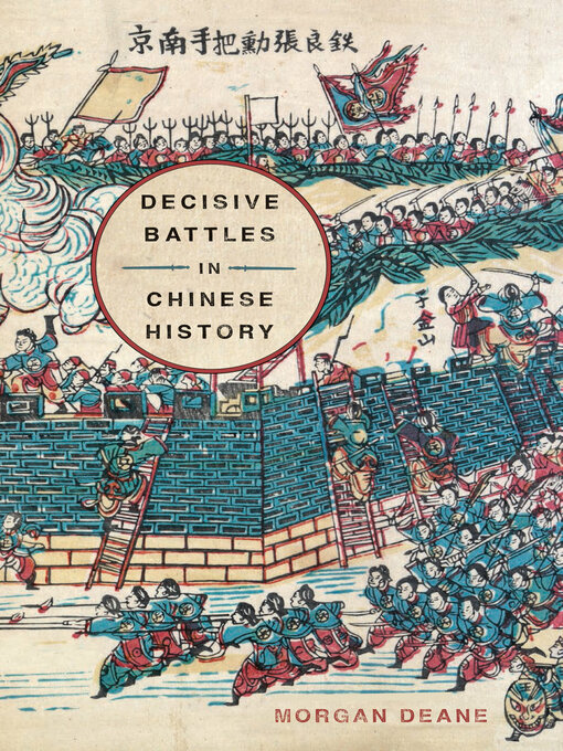 Title details for Decisive Battles in Chinese History by Morgan Deane - Available